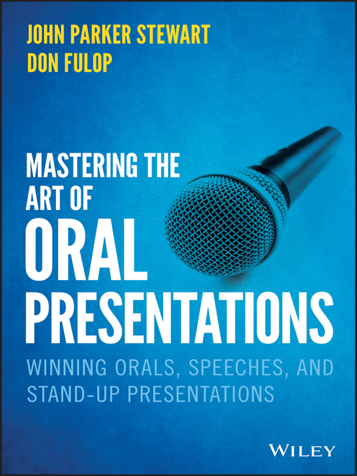 Title details for Mastering the Art of Oral Presentations by John P. Stewart - Available